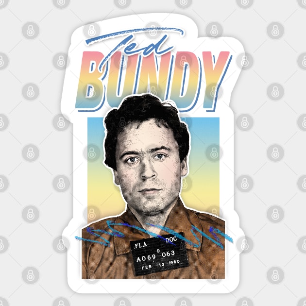 Ted Bundy Mugshot / Retro Aesthetic 80s Style Design Sticker by DankFutura